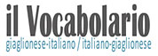 Il Vocabolalario Italiano-Giaglionese